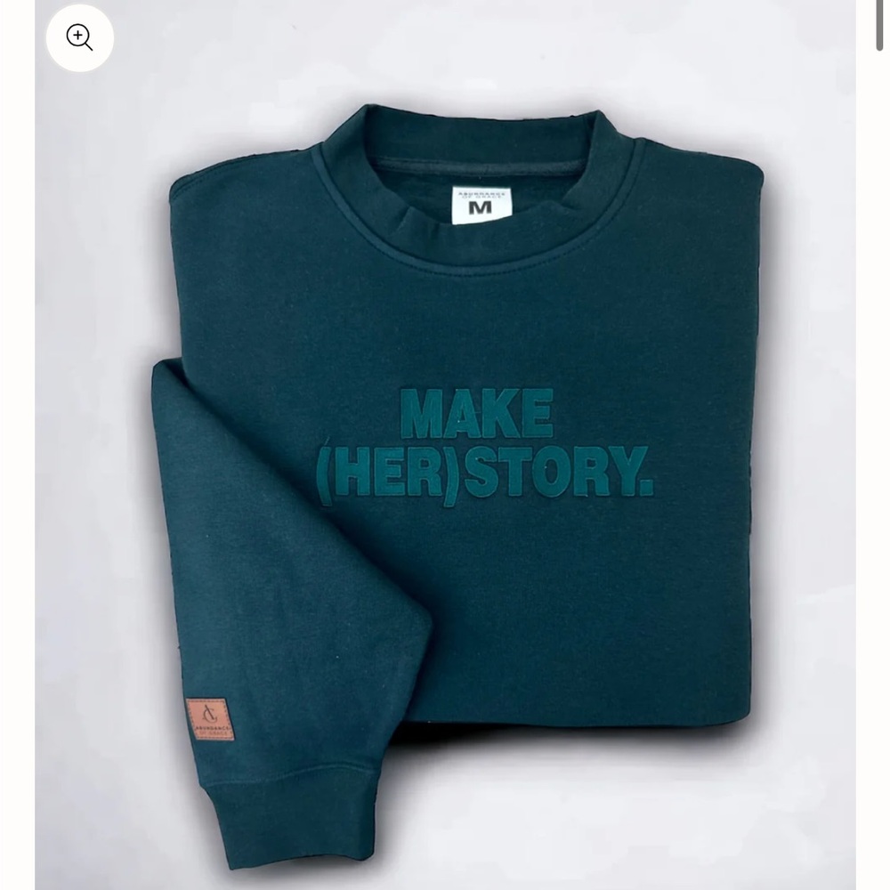 Abundance of Grace HERstory green crewneck heavy weight sweatshirt XL